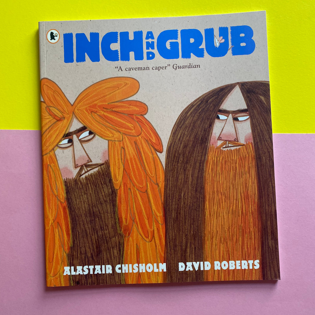 Inch & Grub: A Story About Cavemen