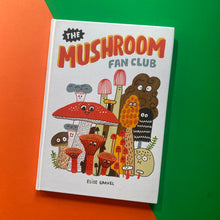 Load image into Gallery viewer, The Mushroom Fan Club
