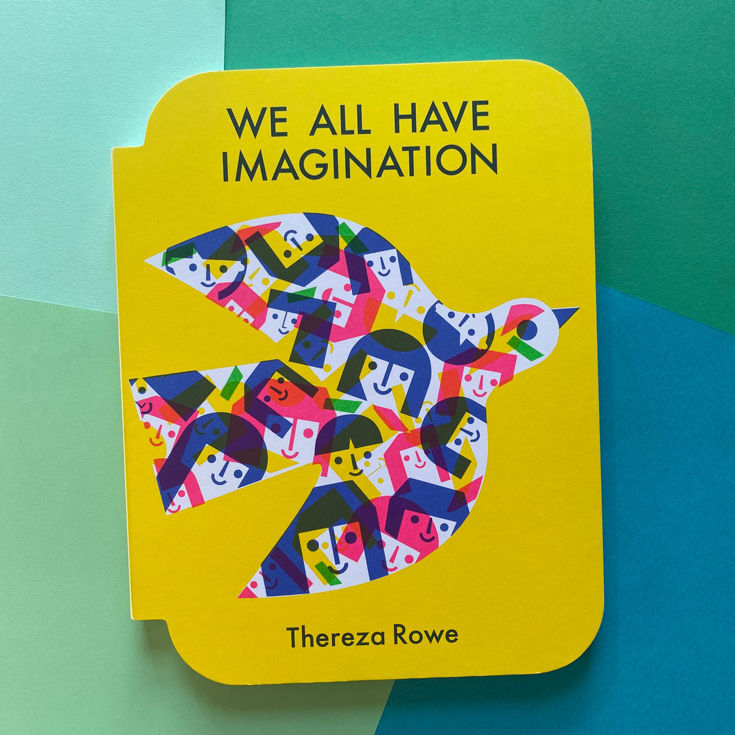 We All Have Imagination