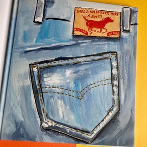 Does A Bulldozer Have A Butt?