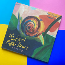 Load image into Gallery viewer, The Snail With The Right Heart: A True Story
