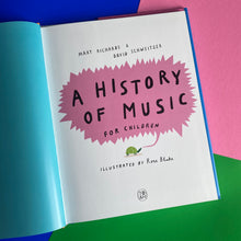 Load image into Gallery viewer, A History Of Music For Children
